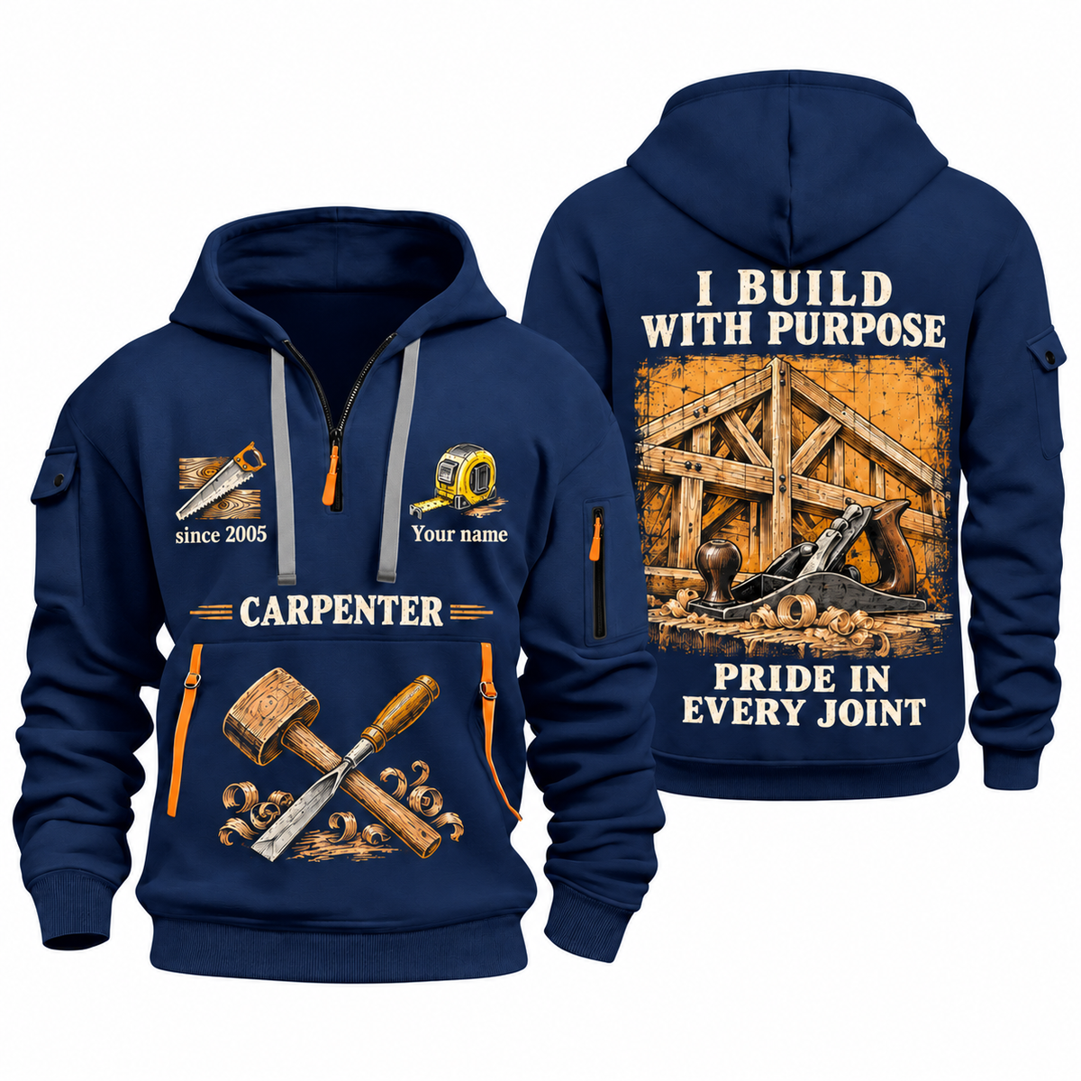 Carpenter Work with Purpose quarter-zip hoodie in Navy, front and back, Your name and since 2005 artwork