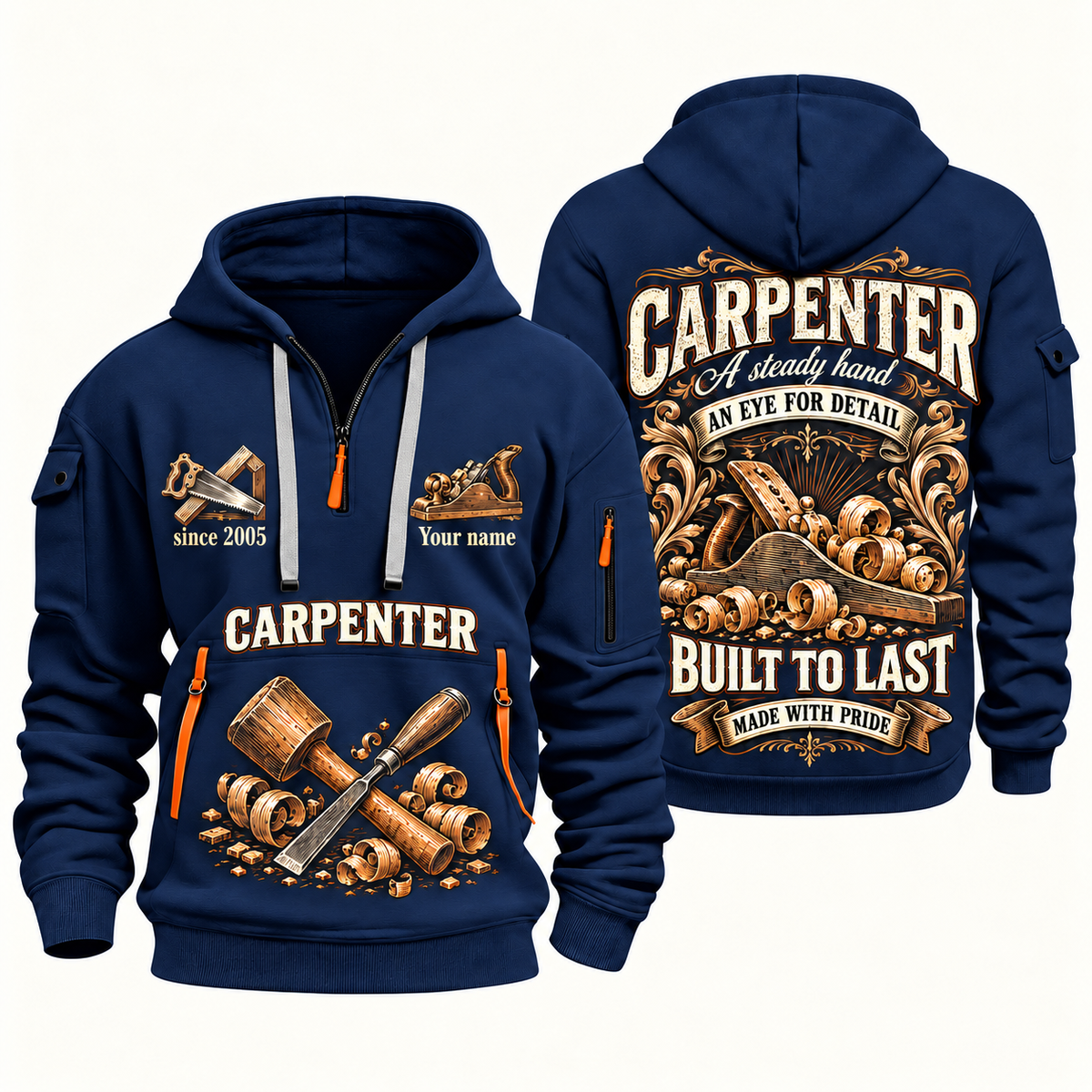 Carpenter Steady Hands quarter-zip hoodie in Navy, front and back, Your name and since 2005 artwork