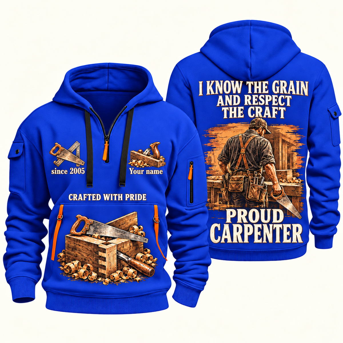 Carpenter Respect the Craft quarter-zip hoodie in Blue, front and back, Your name and since 2005 artwork
