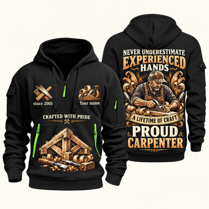 Carpenter Experienced Hands quarter-zip hoodie in Black, front and back, Your name and since 2005 artwork