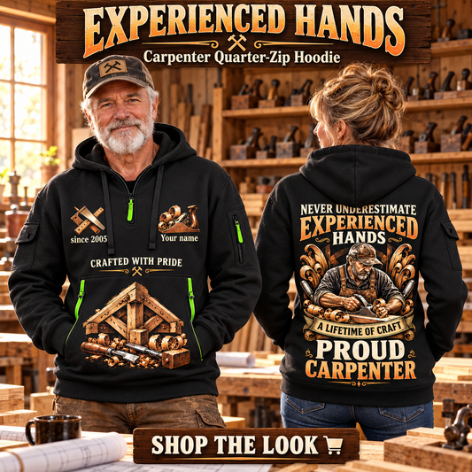 Carpenter wearing Experienced Hands quarter-zip hoodie in their workplace; product introduction and shopping call to action