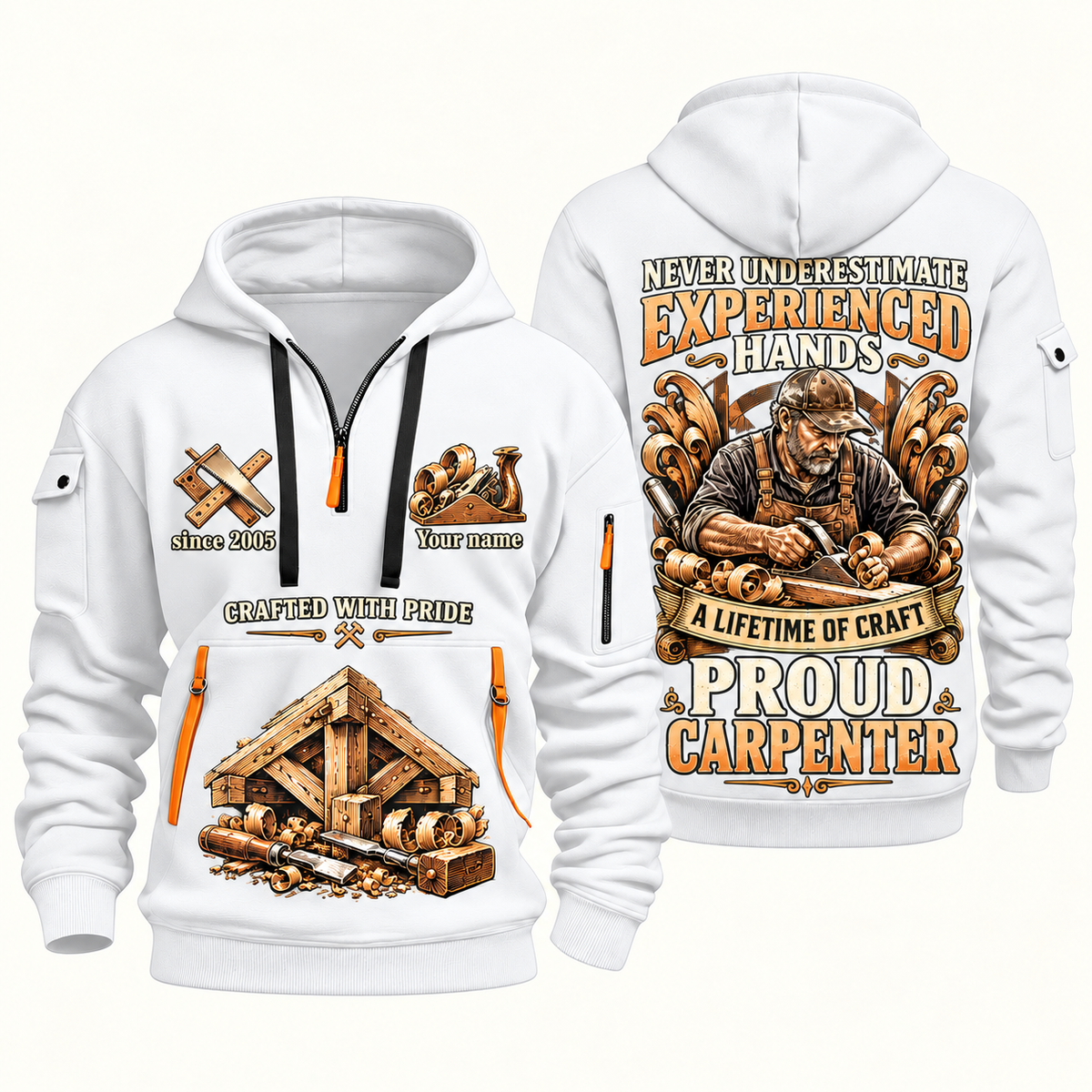 Carpenter Experienced Hands quarter-zip hoodie in White, front and back, Your name and since 2005 artwork