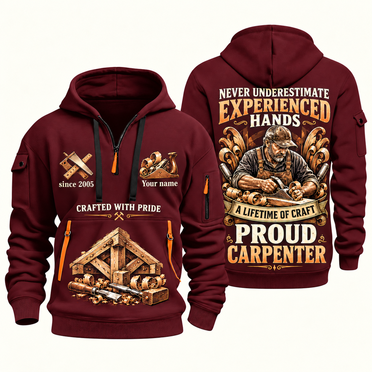 Carpenter Experienced Hands quarter-zip hoodie in Wine Red, front and back, Your name and since 2005 artwork
