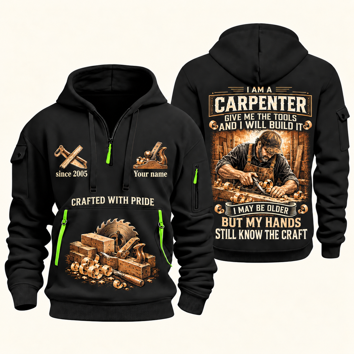 Carpenter Skills Remain quarter-zip hoodie in Black, front and back, Your name and since 2005 artwork