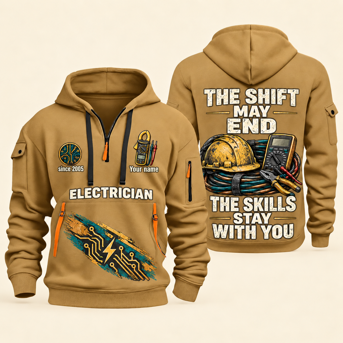 Electrician Skills Stay With You quarter-zip hoodie in Khaki, front and back, Your name and since 2005 artwork