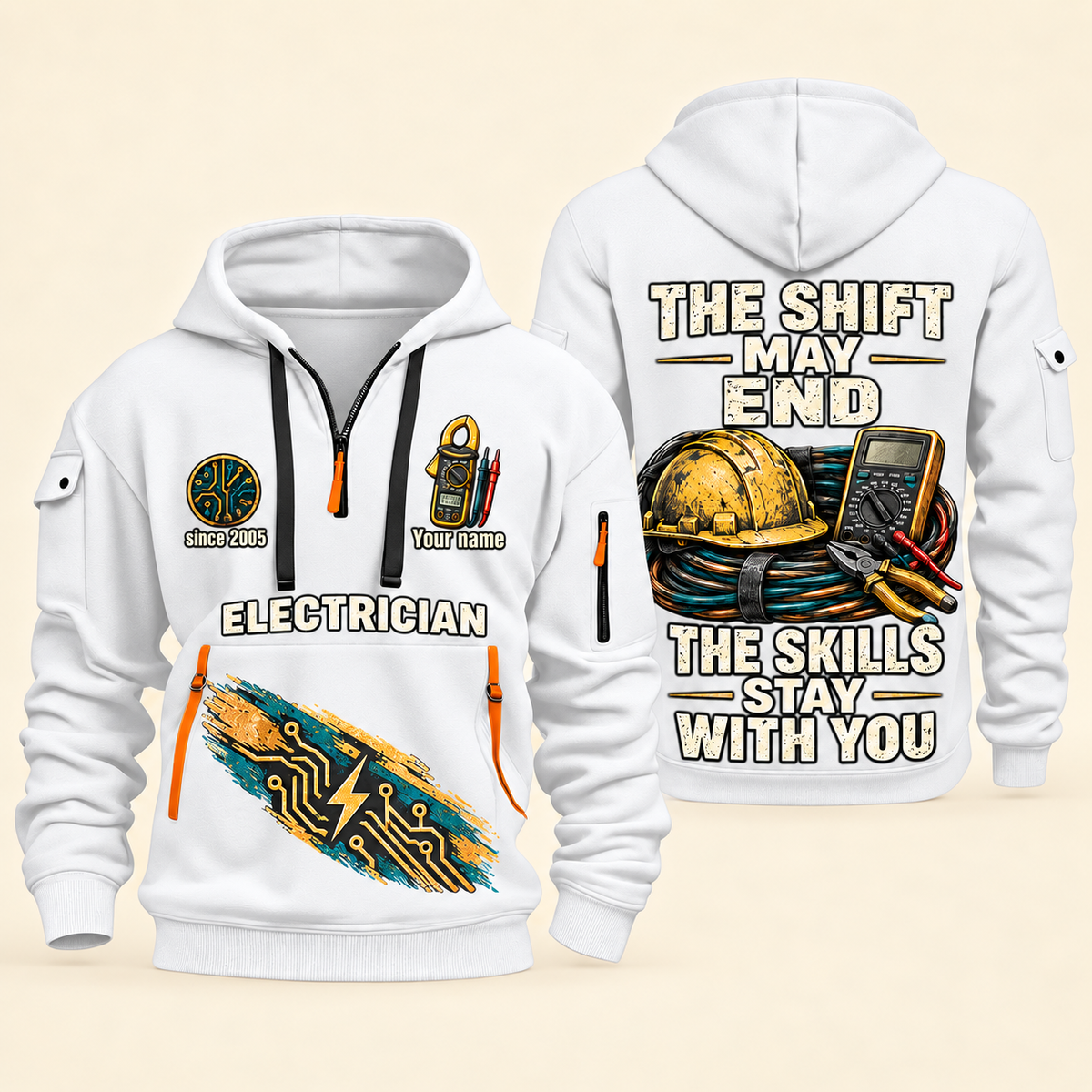 Electrician Skills Stay With You quarter-zip hoodie in White, front and back, Your name and since 2005 artwork