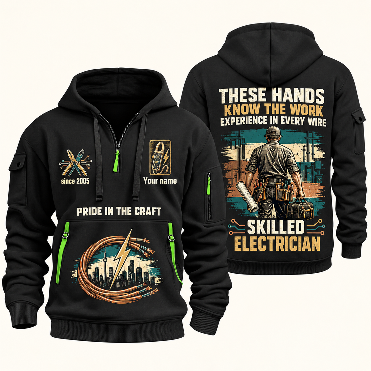 Electrician Hands That Power quarter-zip hoodie in Black, front and back, Your name and since 2005 artwork