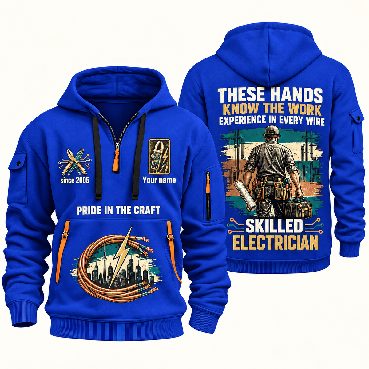 Electrician Hands That Power quarter-zip hoodie in Blue, front and back, Your name and since 2005 artwork