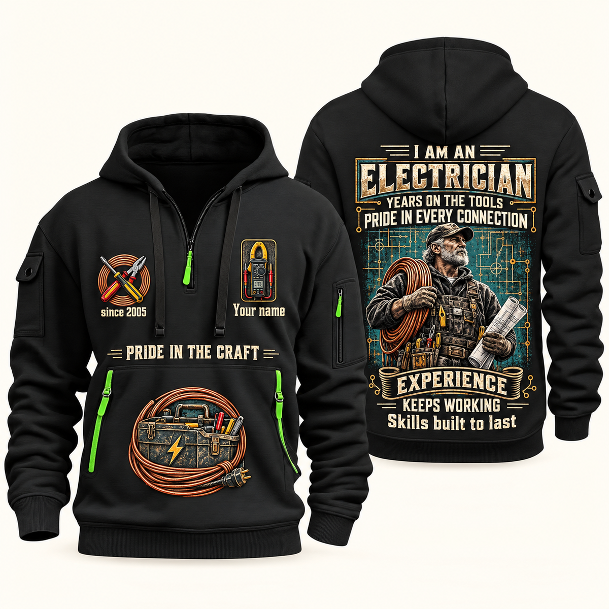 Electrician Experience Keeps Working quarter-zip hoodie in Black, front and back, Your name and since 2005 artwork