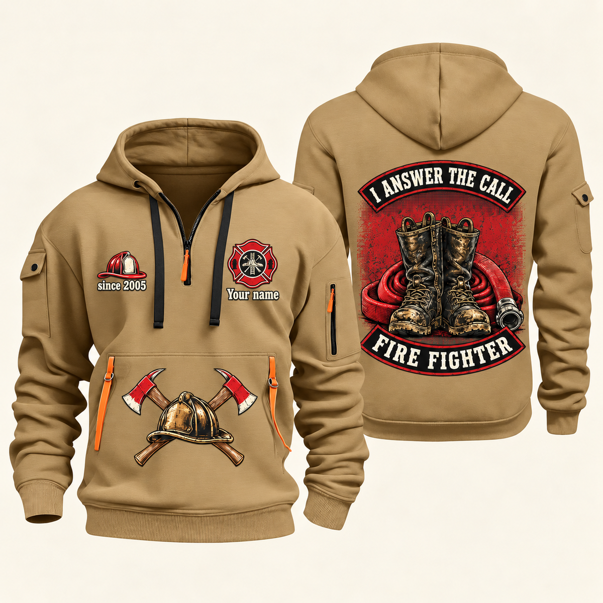 Fire Fighter Answer the Call Boots and Hose quarter-zip hoodie in Khaki, front and back, Your name and since 2005 artwork