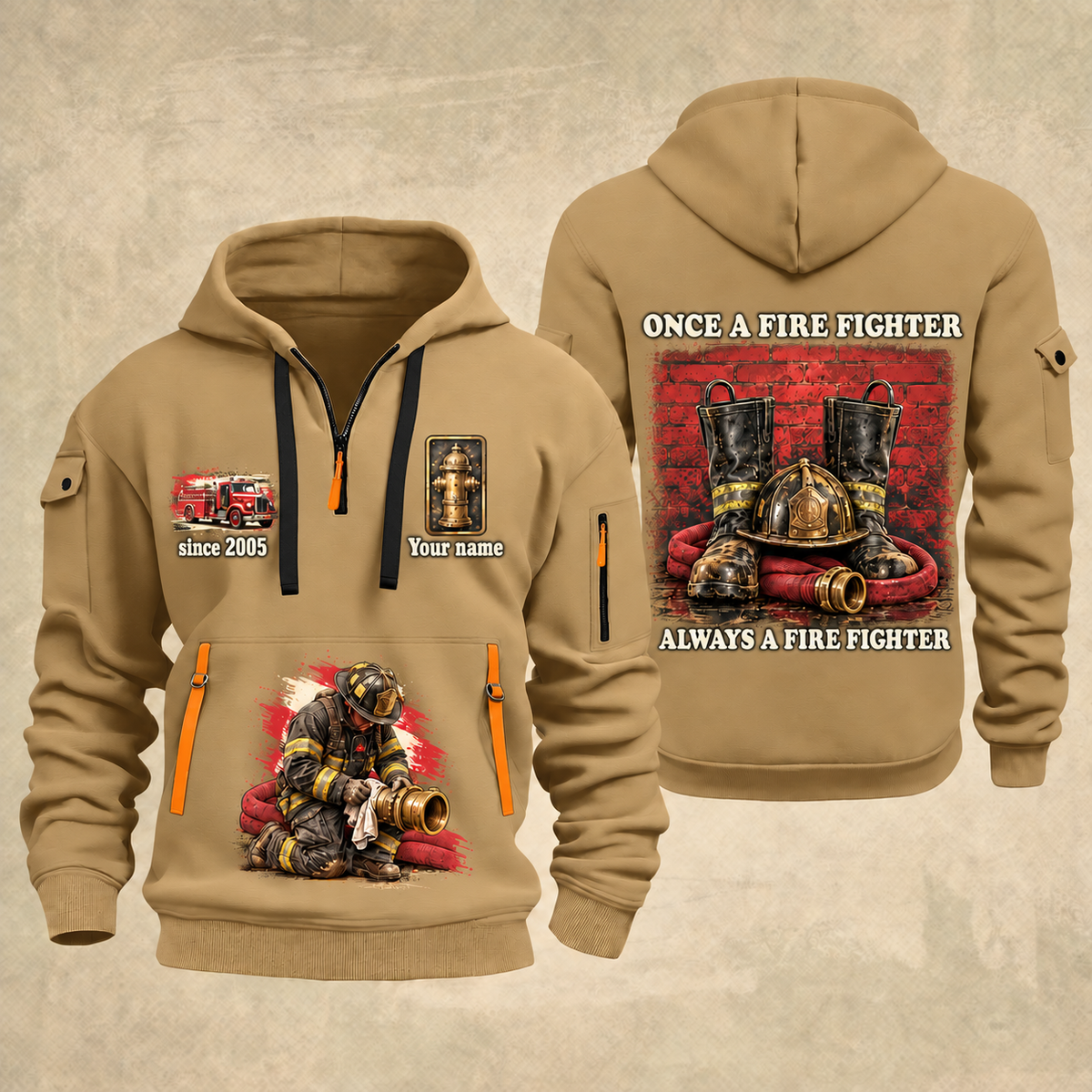 Fire Fighter Once and Always Fire Fighter quarter-zip hoodie in Khaki, front and back, Your name and since 2005 artwork