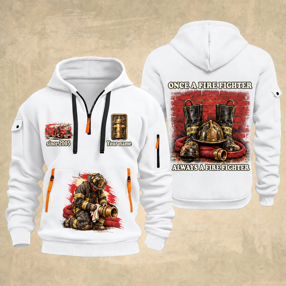 Fire Fighter Once and Always Fire Fighter quarter-zip hoodie in White, front and back, Your name and since 2005 artwork