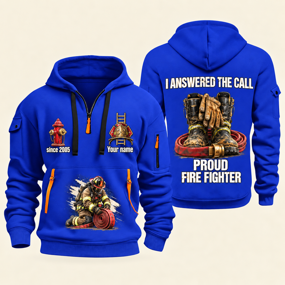 Fire Fighter Proud to Answer the Call quarter-zip hoodie in Blue, front and back, Your name and since 2005 artwork