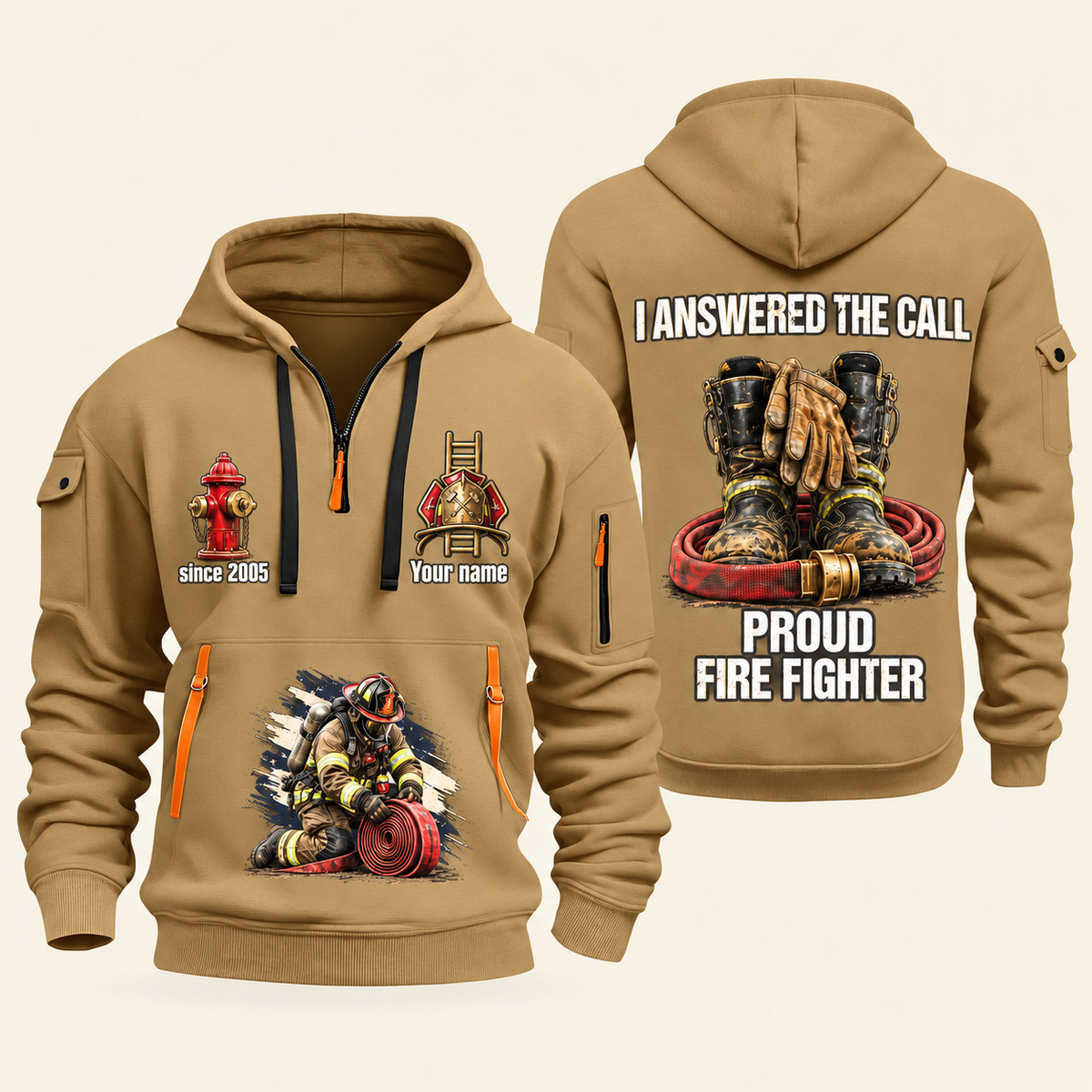 Fire Fighter Proud to Answer the Call quarter-zip hoodie in Khaki, front and back, Your name and since 2005 artwork