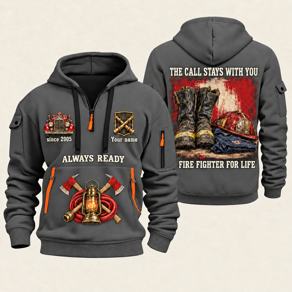 Fire Fighter Always Ready Fire Fighter for Life quarter-zip hoodie in Gray, front and back, Your name and since 2005 artwork