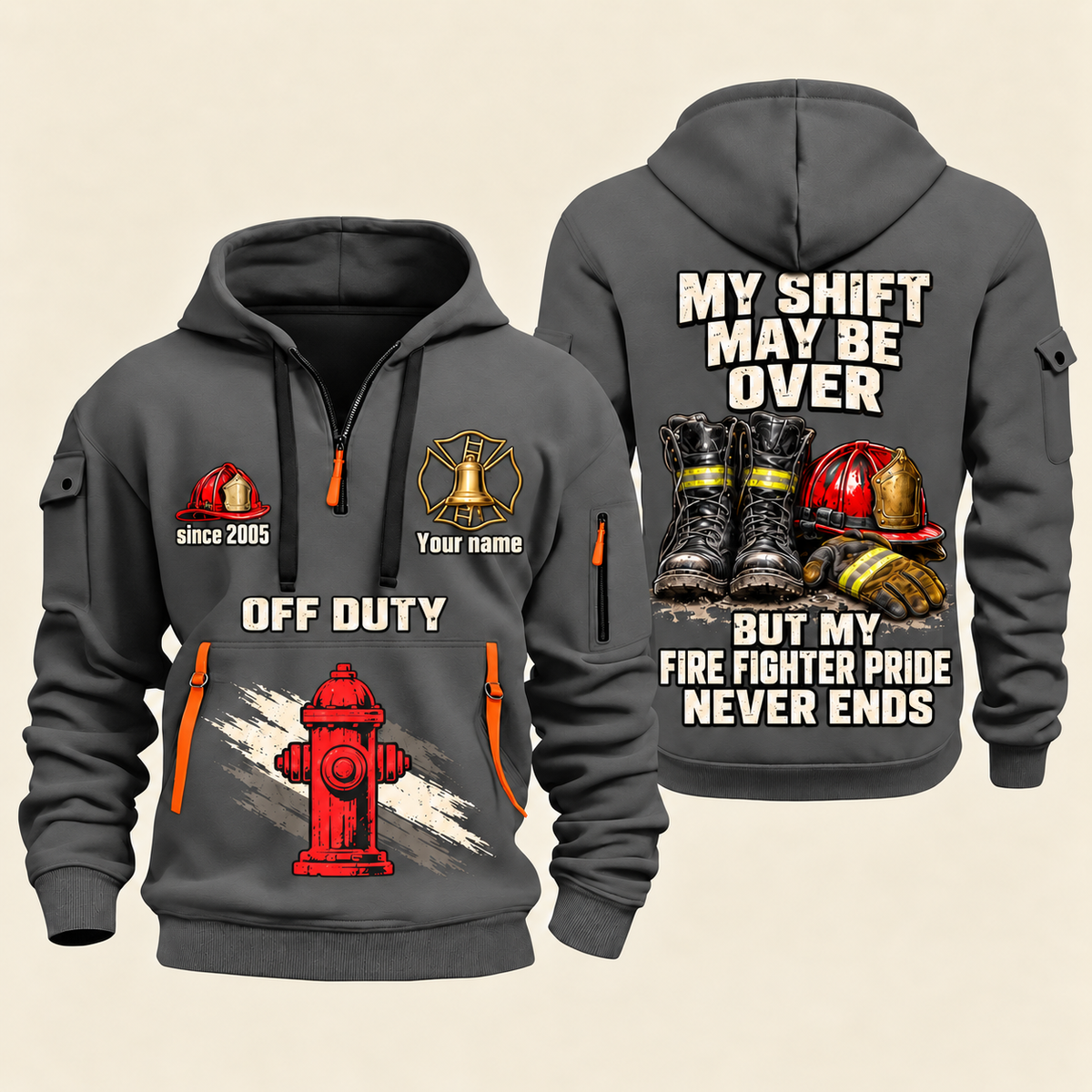 Fire Fighter Off Duty Pride Never Ends quarter-zip hoodie in Gray, front and back, Your name and since 2005 artwork