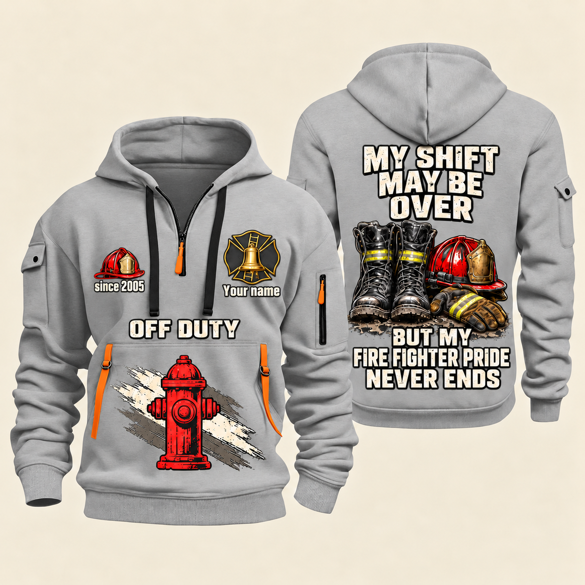 Fire Fighter Off Duty Pride Never Ends quarter-zip hoodie in Light Grey, front and back, Your name and since 2005 artwork