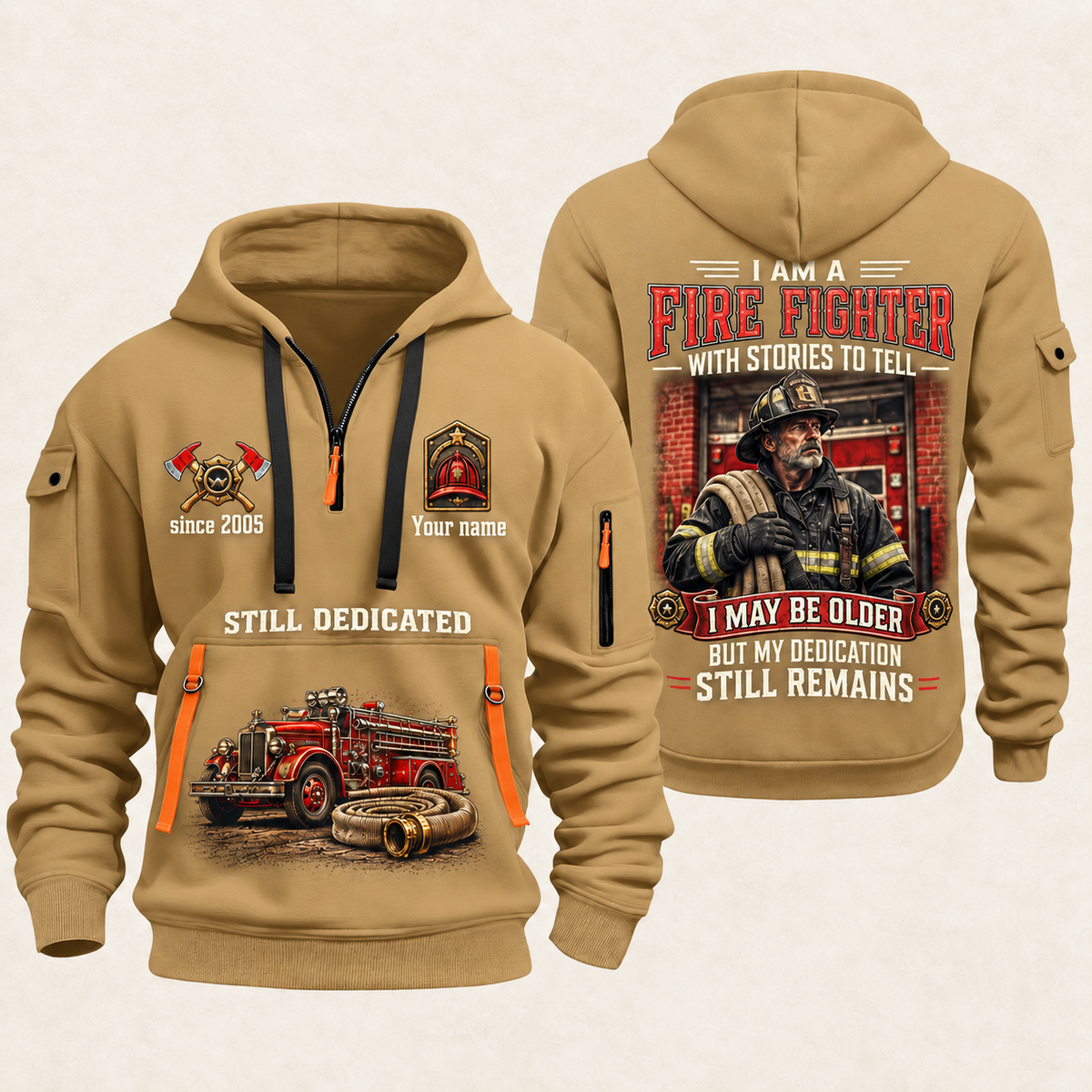 Fire Fighter Dedication Remains quarter-zip hoodie in Khaki, front and back, Your name and since 2005 artwork