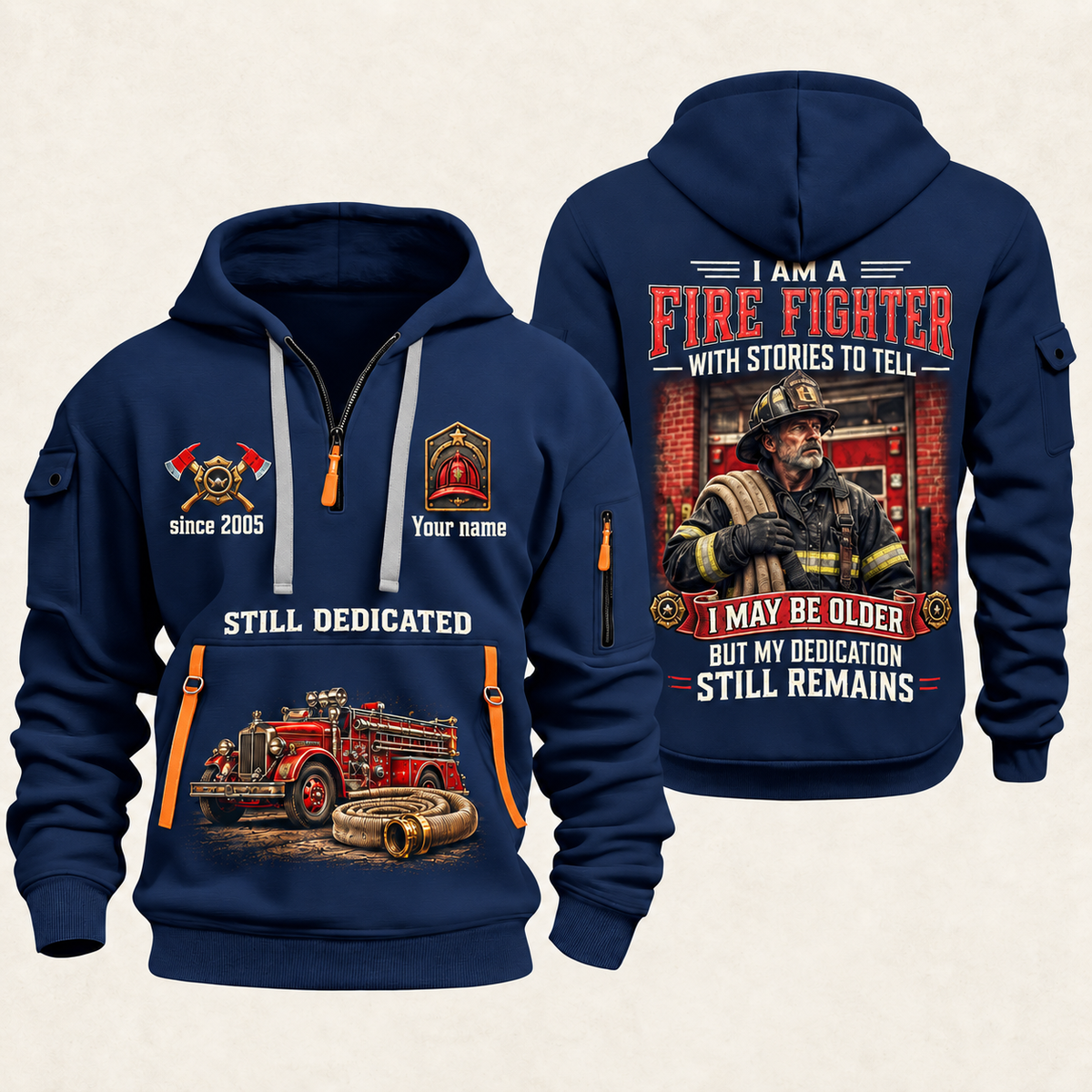 Fire Fighter Dedication Remains quarter-zip hoodie in Navy, front and back, Your name and since 2005 artwork
