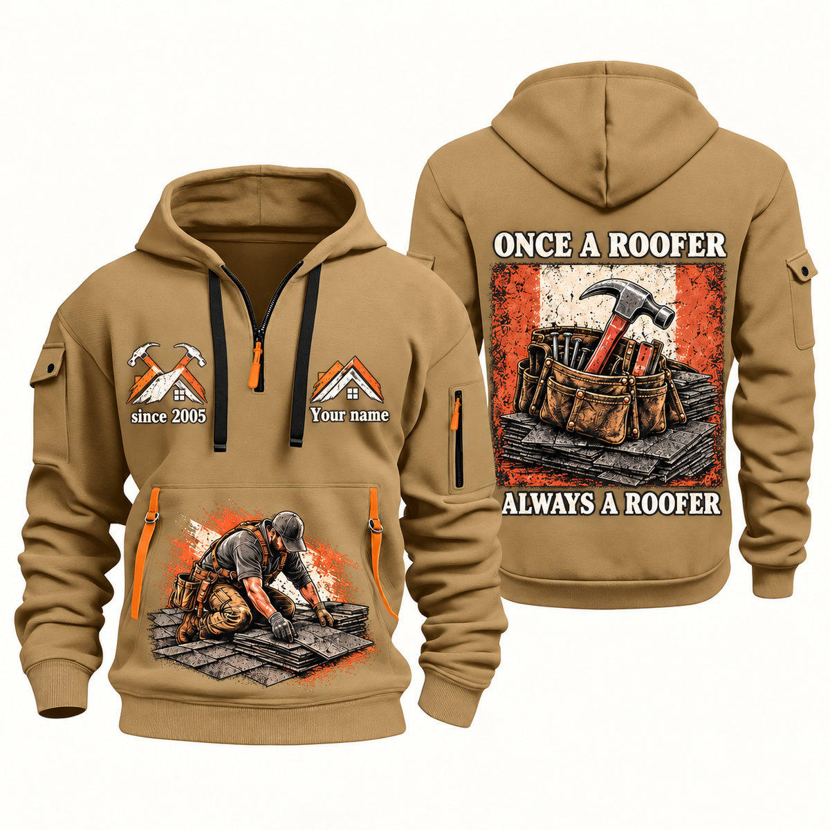 Roofer Once and Always quarter-zip hoodie in Khaki, front and back, Your name and since 2005 artwork