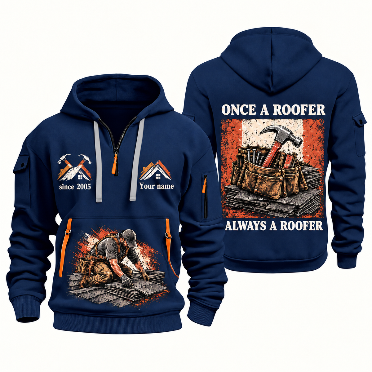 Roofer Once and Always quarter-zip hoodie in Navy, front and back, Your name and since 2005 artwork