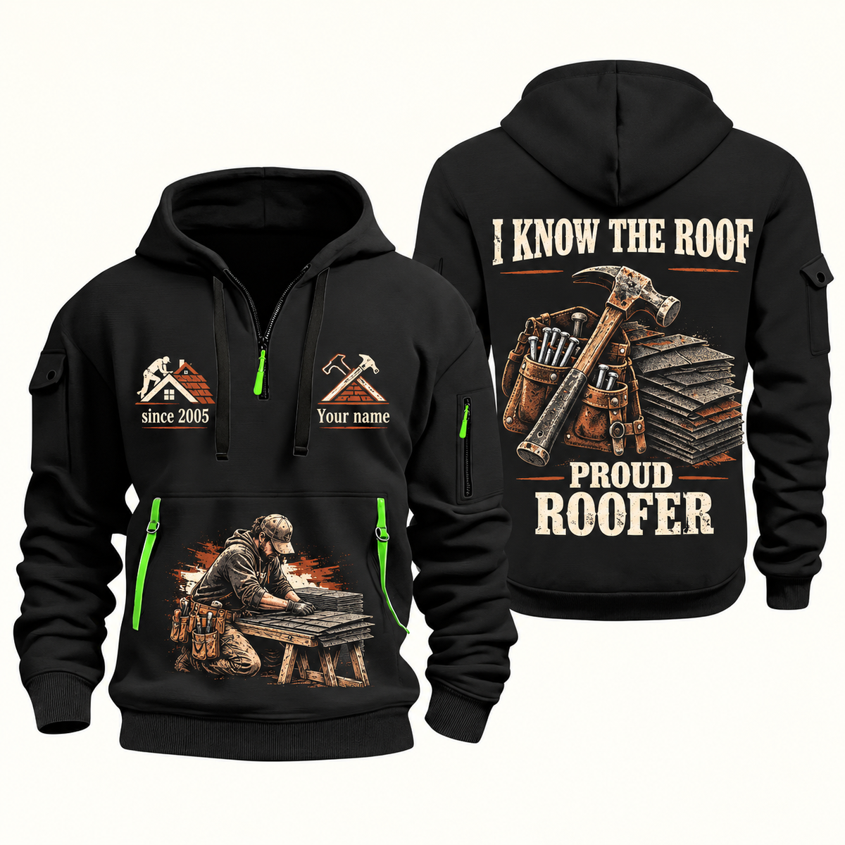 Roofer Proud Craftsperson quarter-zip hoodie in Black, front and back, Your name and since 2005 artwork