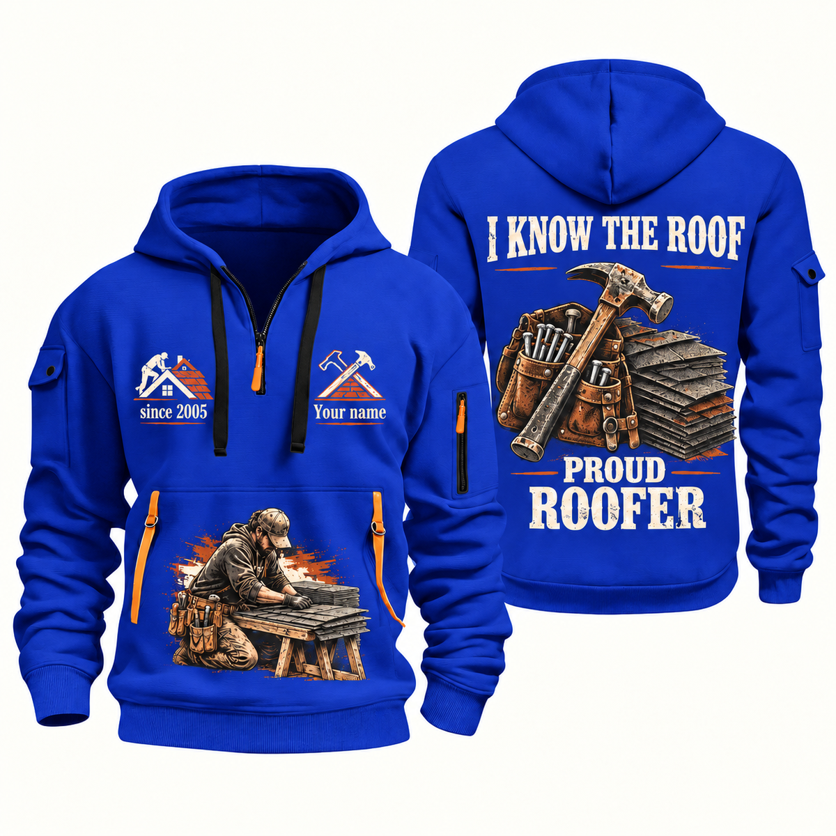 Roofer Proud Craftsperson quarter-zip hoodie in Blue, front and back, Your name and since 2005 artwork