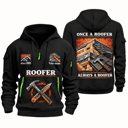 Roofer Lifelong Craft quarter-zip hoodie in Black, front and back, Your name and since 2005 artwork