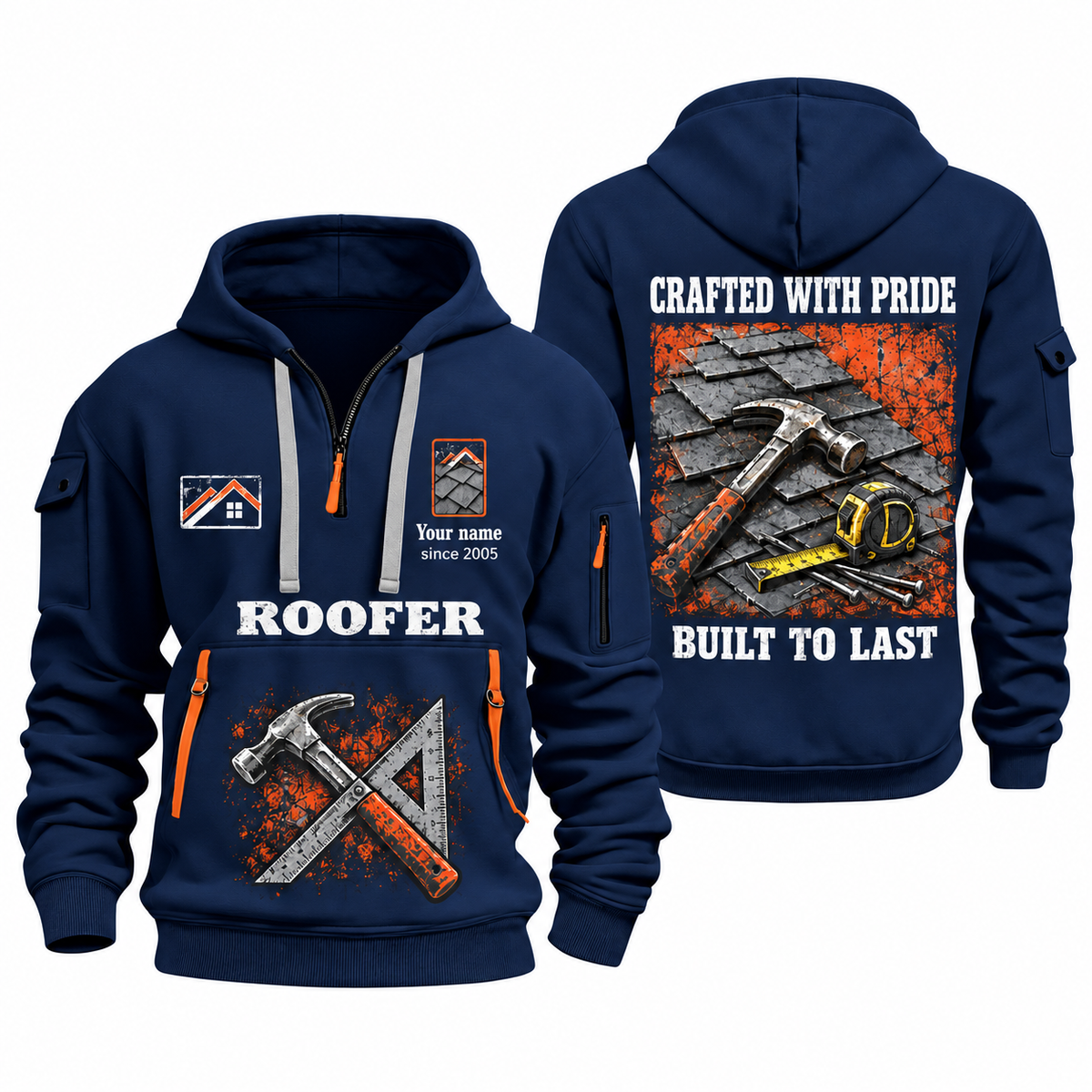 Roofer Built to Last quarter-zip hoodie in Navy, front and back, Your name and since 2005 artwork