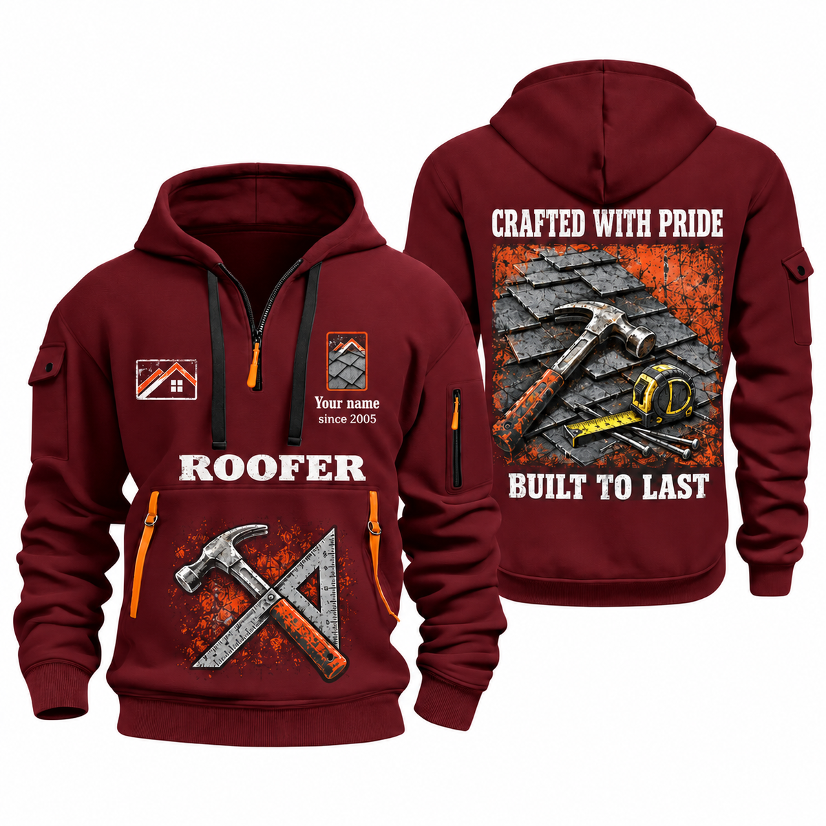 Roofer Built to Last quarter-zip hoodie in Wine Red, front and back, Your name and since 2005 artwork