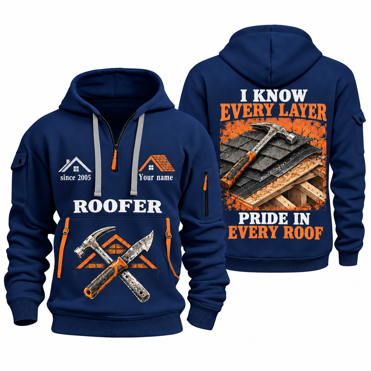 Roofer Work with Purpose quarter-zip hoodie in Navy, front and back, Your name and since 2005 artwork