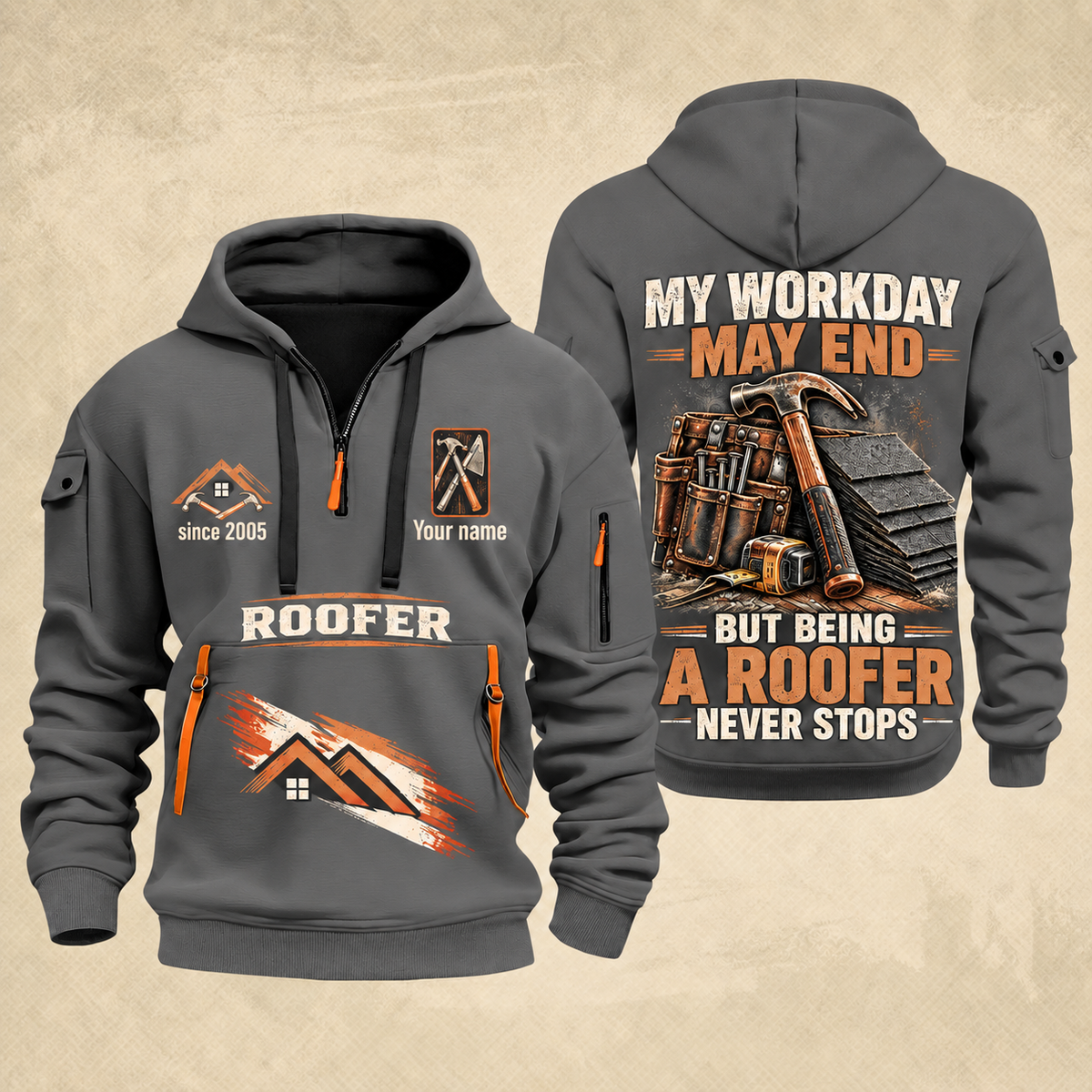 Roofer Never Stops quarter-zip hoodie in Gray, front and back, Your name and since 2005 artwork