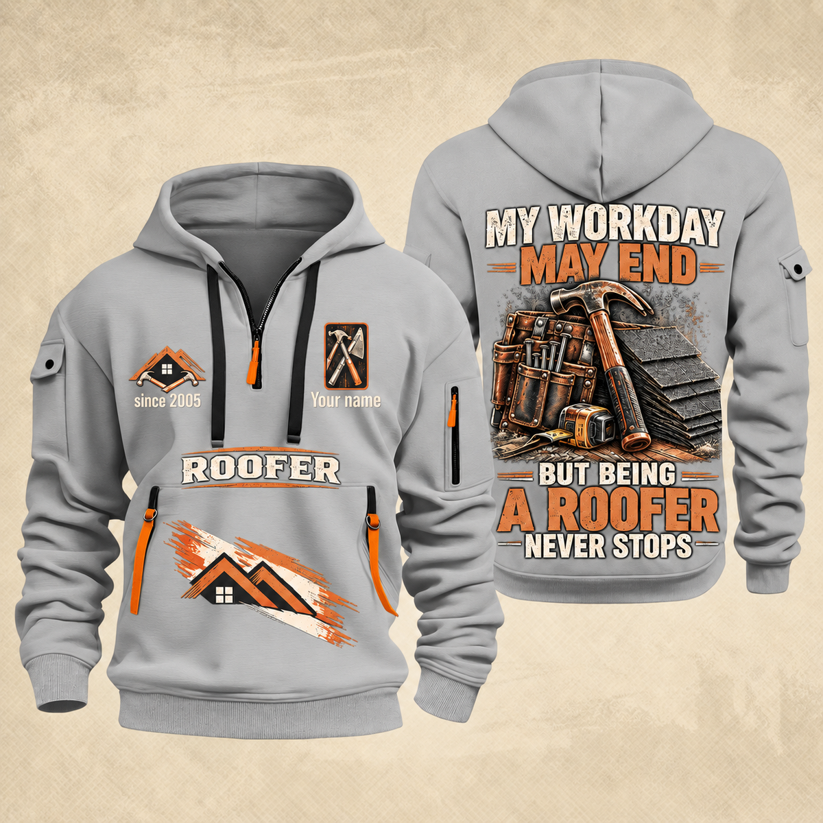Roofer Never Stops quarter-zip hoodie in Light Grey, front and back, Your name and since 2005 artwork
