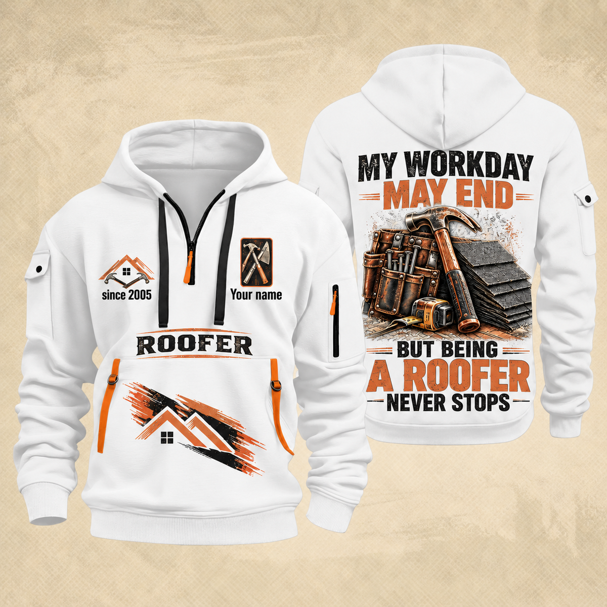 Roofer Never Stops quarter-zip hoodie in White, front and back, Your name and since 2005 artwork