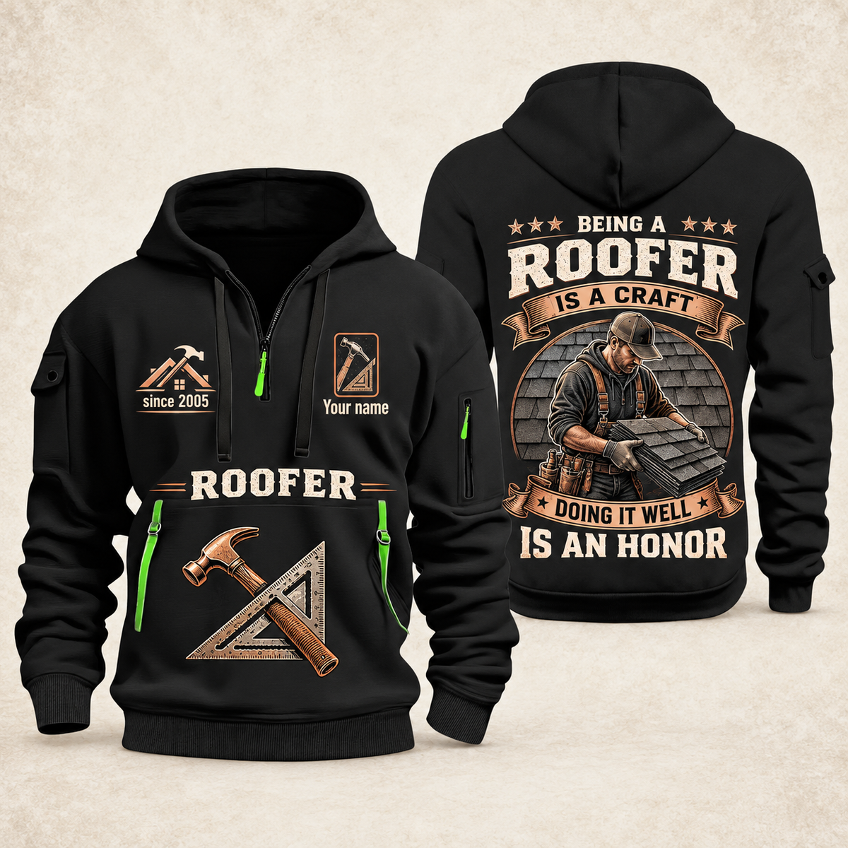Roofer Craft and Honor quarter-zip hoodie in Black, front and back, Your name and since 2005 artwork