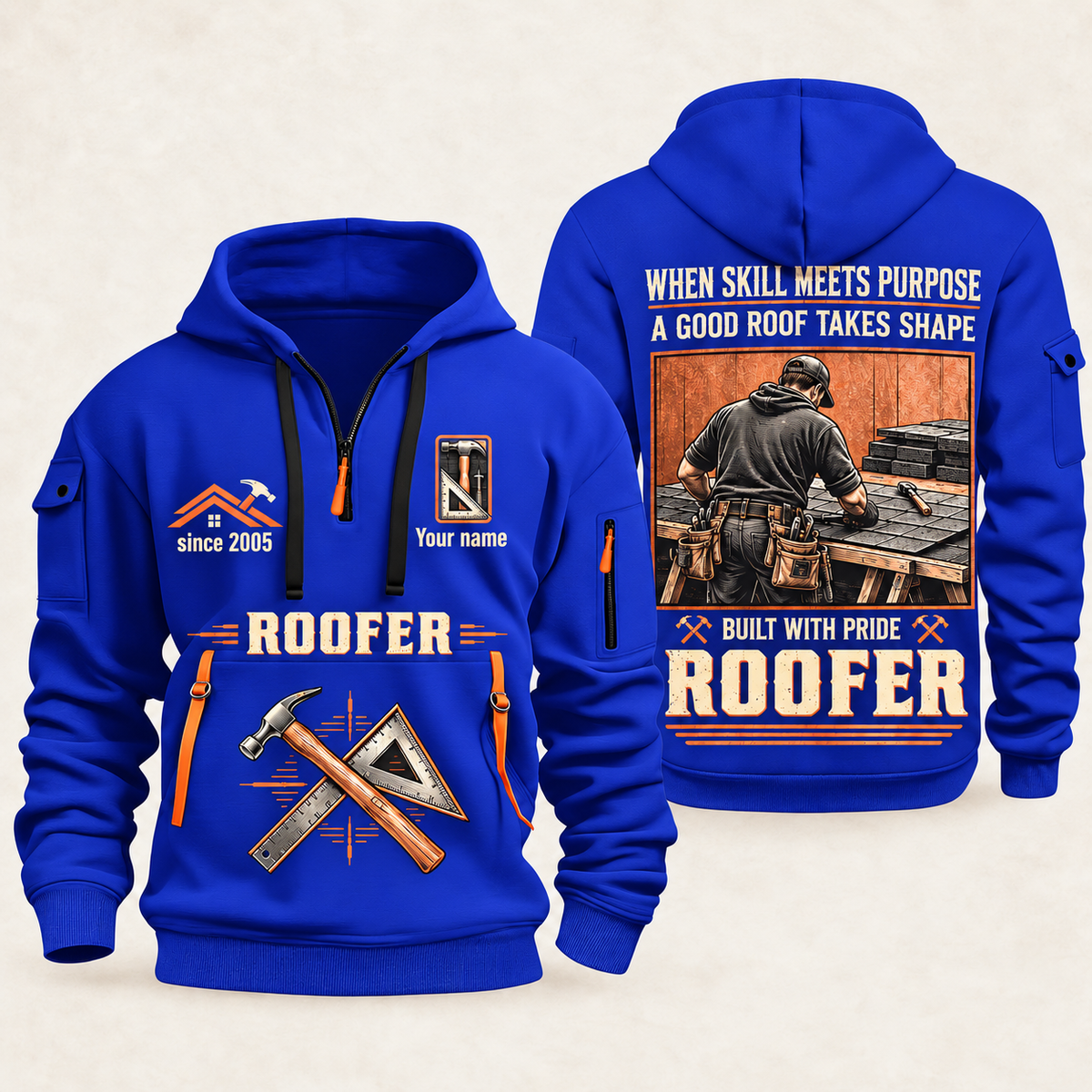 Roofer Built with Pride quarter-zip hoodie in Blue, front and back, Your name and since 2005 artwork