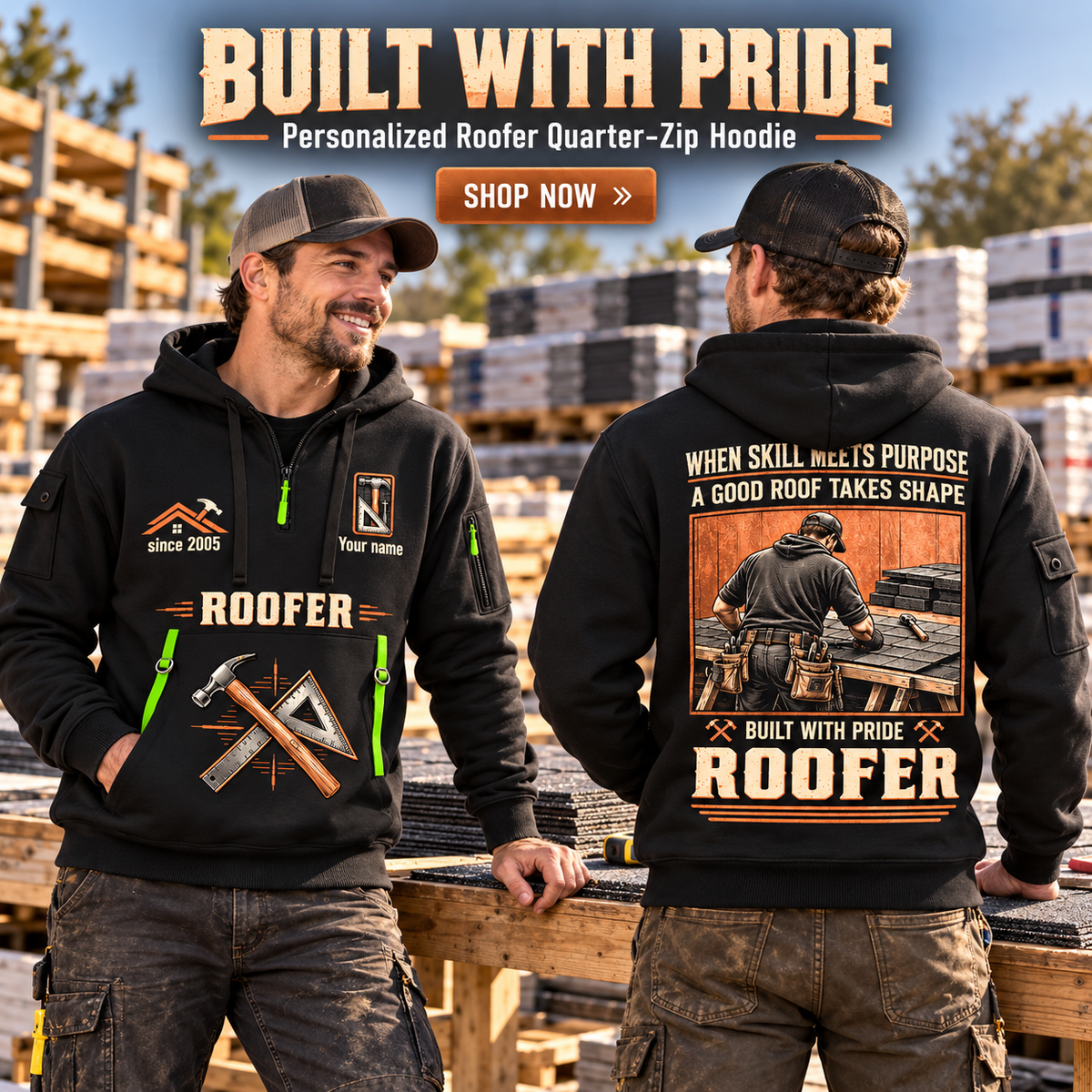 Roofer wearing Built with Pride quarter-zip hoodie in their workplace; product introduction and shopping call to action