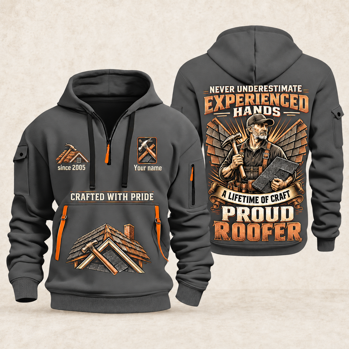 Roofer Experienced Hands quarter-zip hoodie in Gray, front and back, Your name and since 2005 artwork