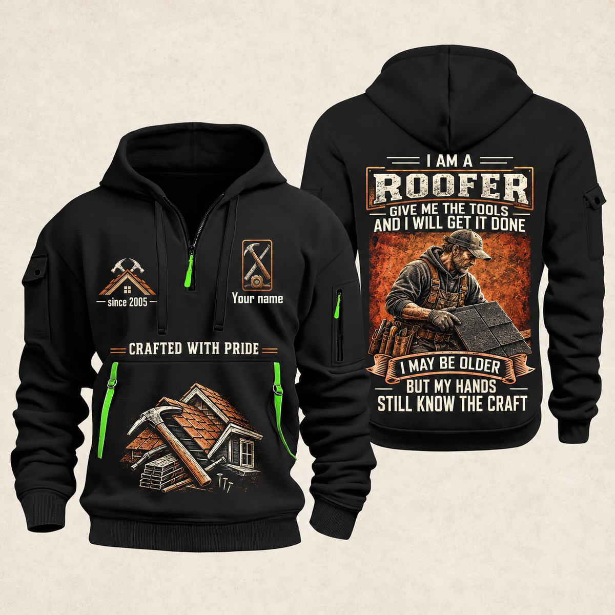 Roofer Skills Remain quarter-zip hoodie in Black, front and back, Your name and since 2005 artwork