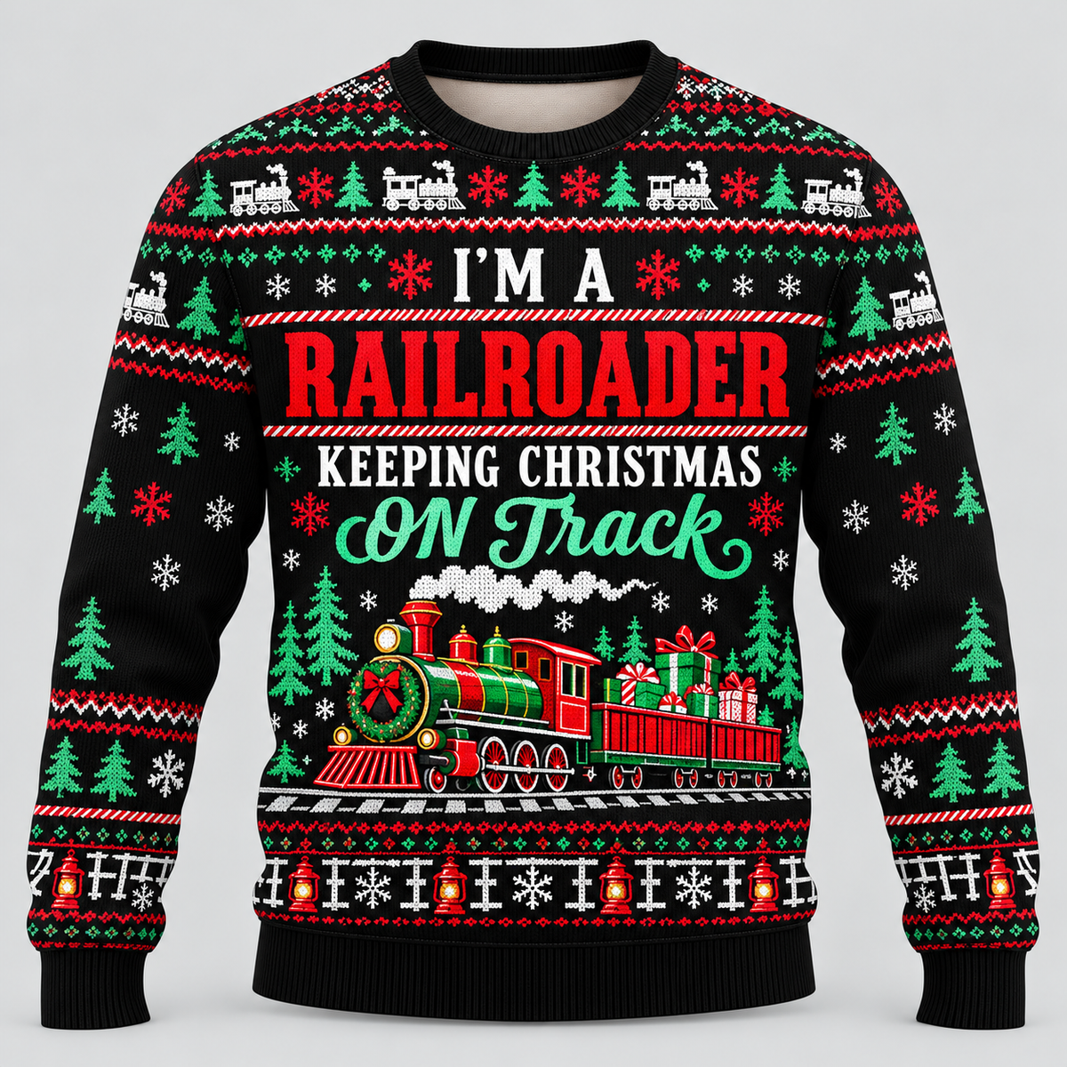 Railroader Christmas sweater front with locomotive, gifts and Keeping Christmas On Track message