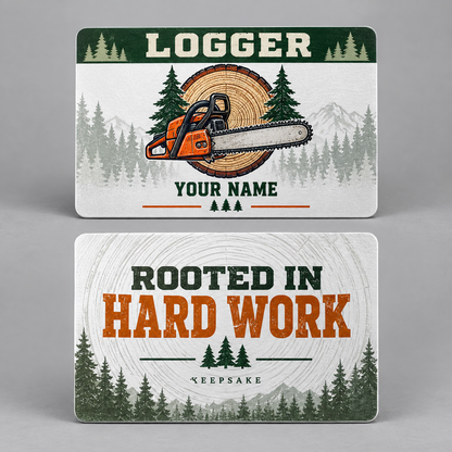 Personalized logger aluminum wallet card with everyday dedication occupational artwork.