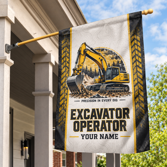 Personalized excavator operator house flag with proud legacy occupational artwork.