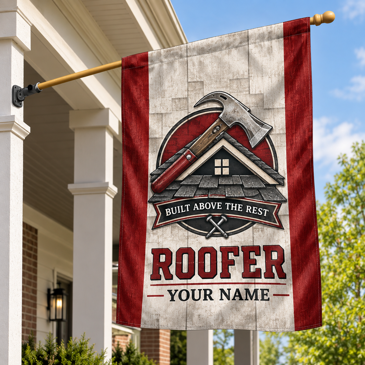Personalized roofer house flag with proud legacy occupational artwork.