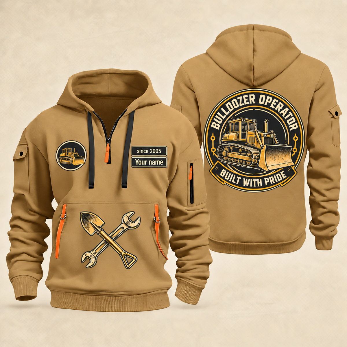 Bulldozer Operator Built with Pride Quarter Zip Hoodie in Khaki, front and back, with tracked bulldozer artwork and printed since 2005 and Your name samples
