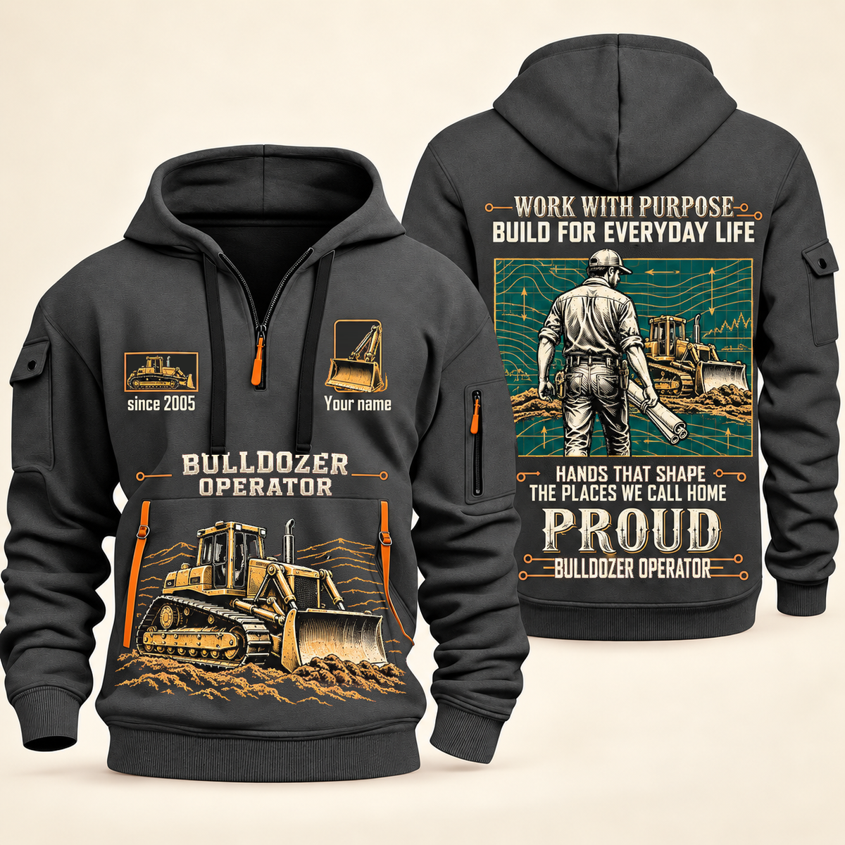 Bulldozer Operator Built for the Everyday Quarter-Zip Hoodie in Gray, source-supported front and back views with tracked bulldozers, broad blades, grading-plan artwork, an operator, and Your name and since 2005 sample text.