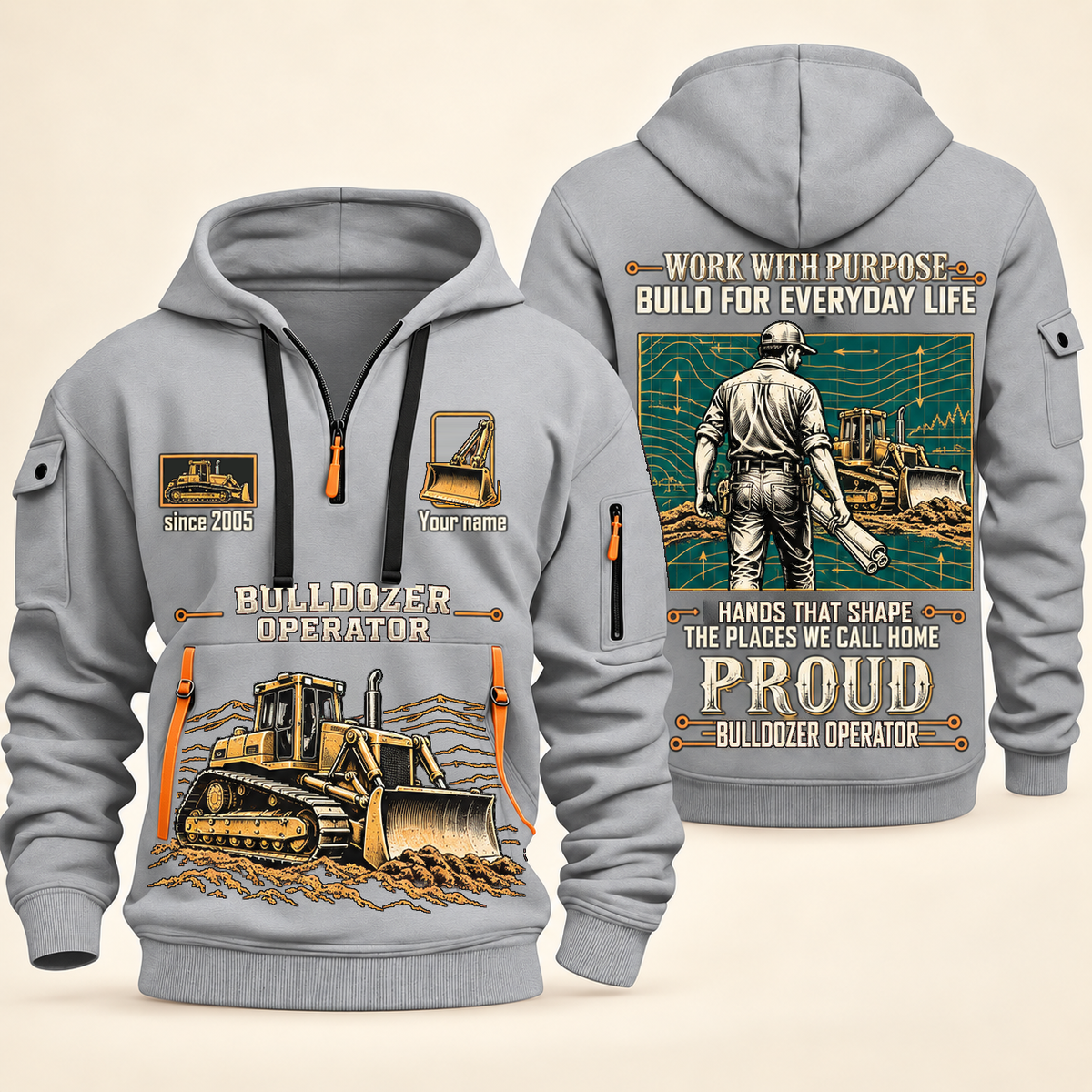 Bulldozer Operator Built for the Everyday Quarter-Zip Hoodie in Light Grey, source-supported front and back views with tracked bulldozers, broad blades, grading-plan artwork, an operator, and Your name and since 2005 sample text.