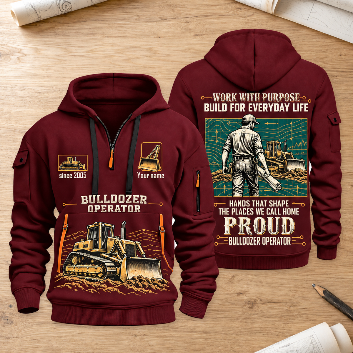 Bulldozer Operator Built for the Everyday Quarter-Zip Hoodie in Wine Red, source-supported overlapping front and back views on a planning workbench with tracked bulldozers, operator artwork, and Your name and since 2005 sample text.