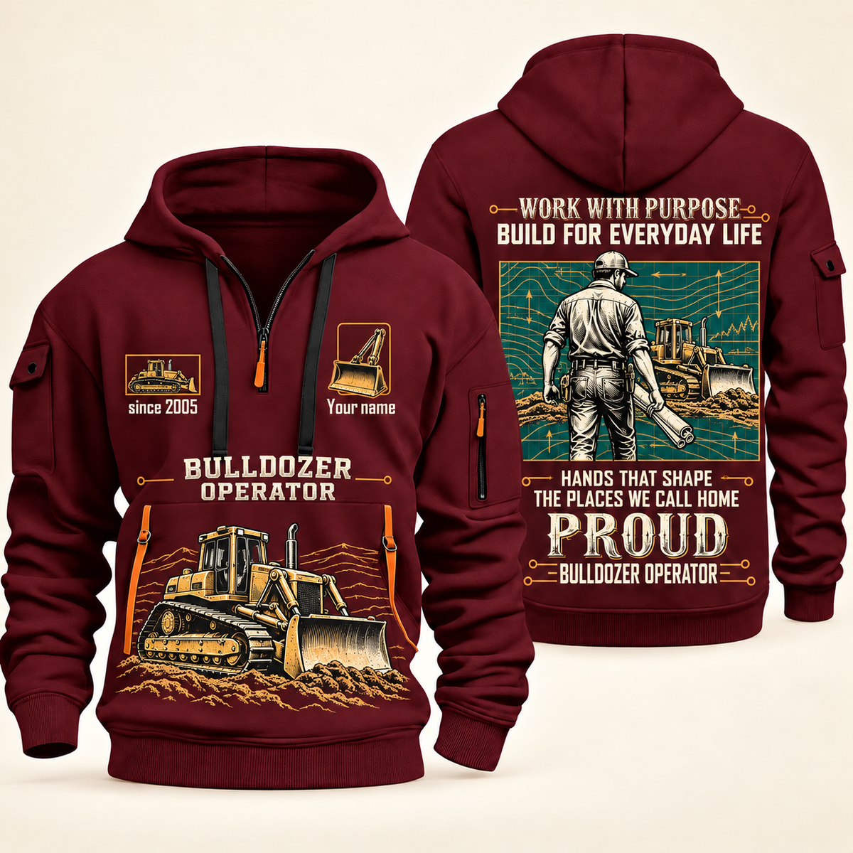 Bulldozer Operator Built for the Everyday Quarter-Zip Hoodie in Wine Red, source-supported front and back views with tracked bulldozers, broad blades, grading-plan artwork, an operator, and Your name and since 2005 sample text.