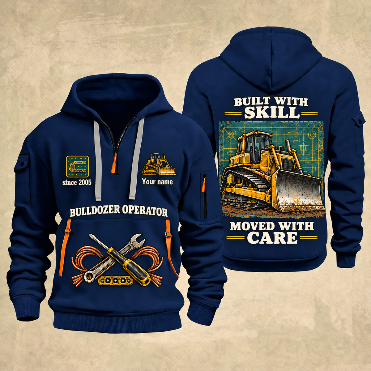 Bulldozer Operator Built With Skill Quarter-Zip Hoodie in Navy, front and back views, tracked bulldozer with front pushing blade, Built With Skill and Moved With Care artwork, Your name and since 2005 sample text