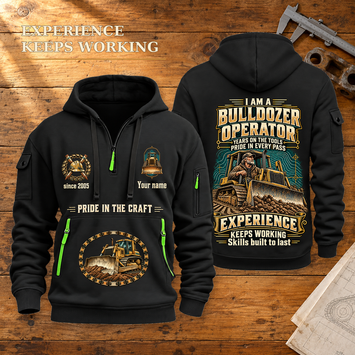 Bulldozer Operator Experience Keeps Working Quarter-Zip Hoodie in Black on a warm earthwork bench, complete front and back views, cream Experience Keeps Working heading.